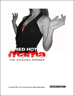 Red Hot Mama - Chicago Opener from Trickshop.com